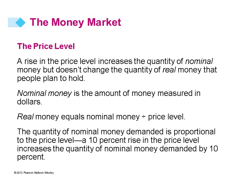 The Price Level A rise in the price level increases the quantity of nominal The Price Level A rise in the price level increases the quantity of nominal